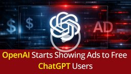 OpenAI Starts Showing Ads to Free ChatGPT Users