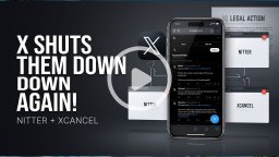 X Shuts Down Nitter & X-Cancel Again After Legal Action